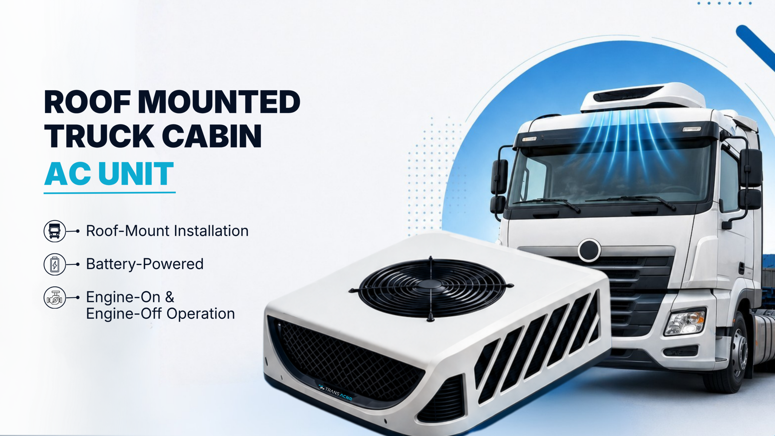 Trans ACNR Roof-Mounted Truck Cabin Air Conditioning Unit - TRANS ACNR